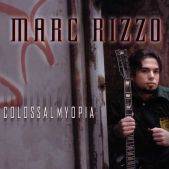 Marc Rizzo : Colossal Myopia